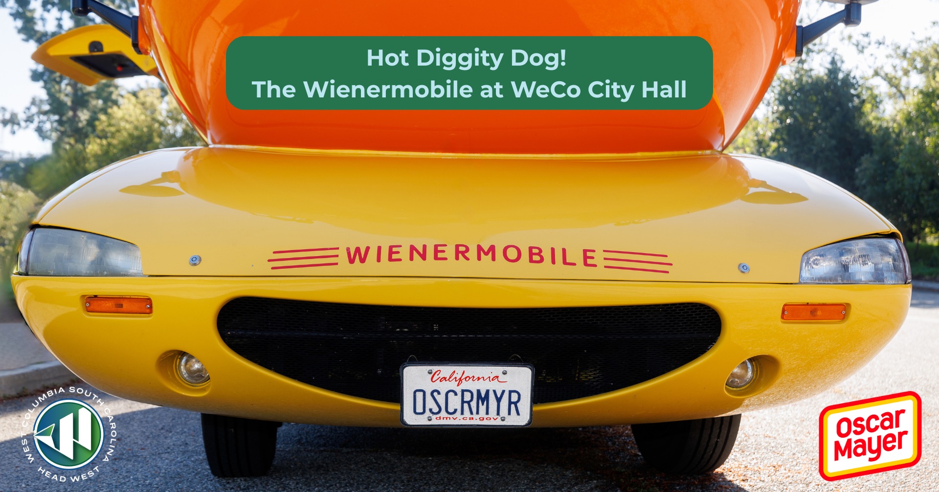 Oscar Mayer Wienermobile Rolling into the City of West Columbia on
